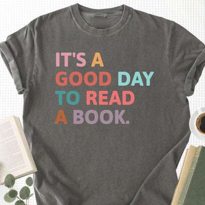 It's A Good Day Too Read A Book Unisex T-Shirt