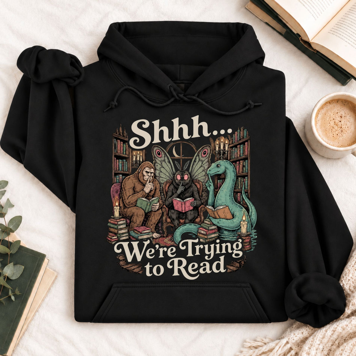 Shhh We're Trying to Read Cryptid Hoodie