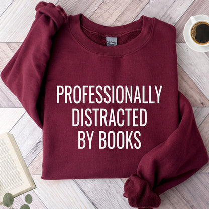 Destracted By Books Unisex Sweatshirt