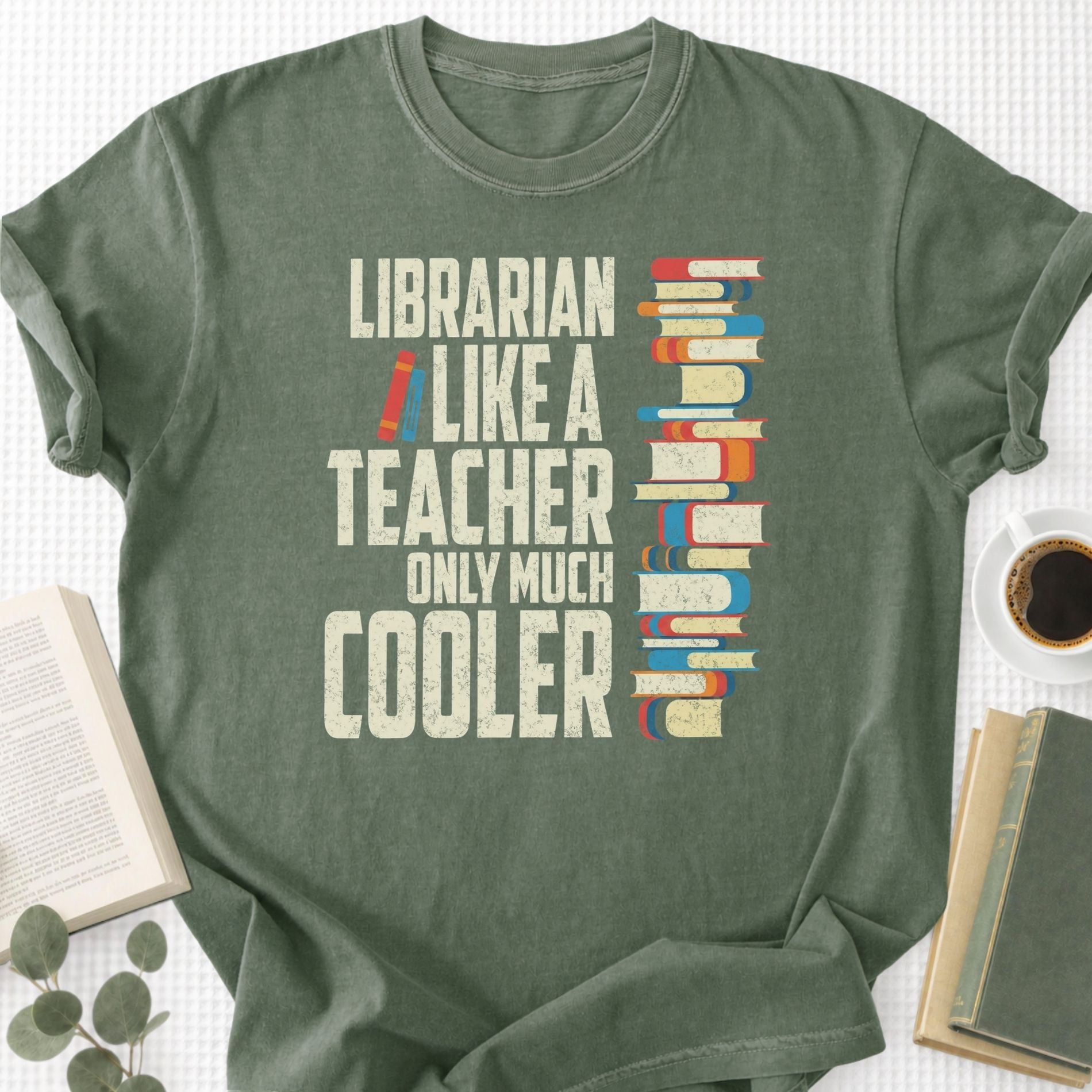 Librarian Like A Teacher Only Much Cooler Unisex T-Shirt