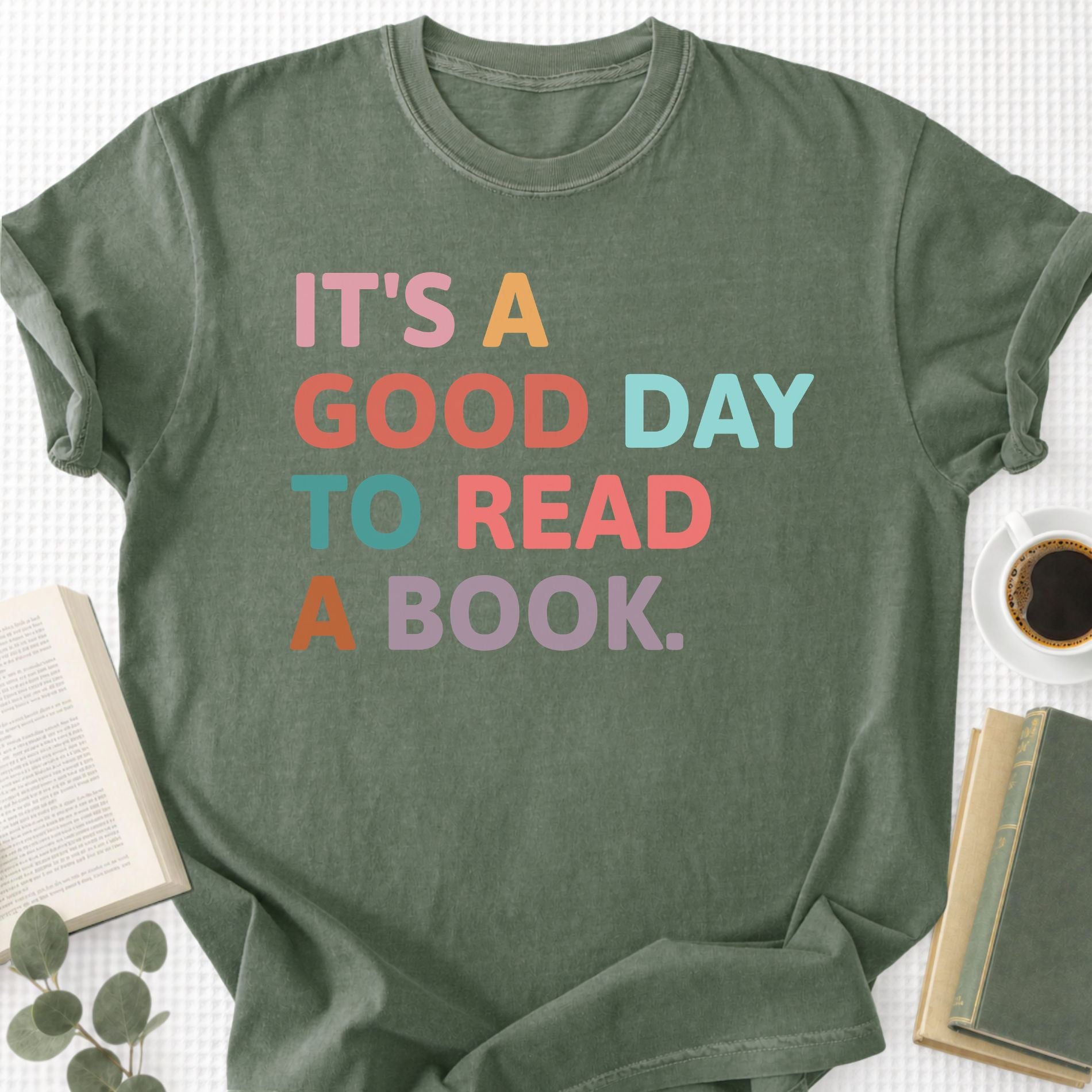It's A Good Day Too Read A Book Unisex T-Shirt