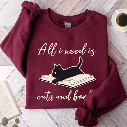 All I Need Is Cats and Books Unisex Sweatshirt