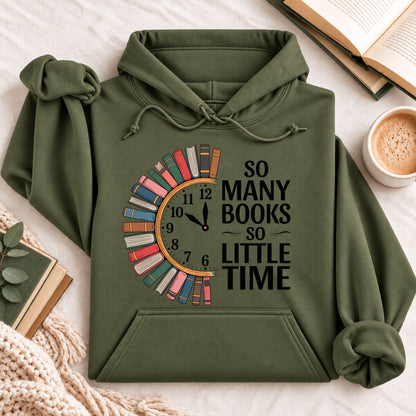 So Many Books So Little Time Hoodie