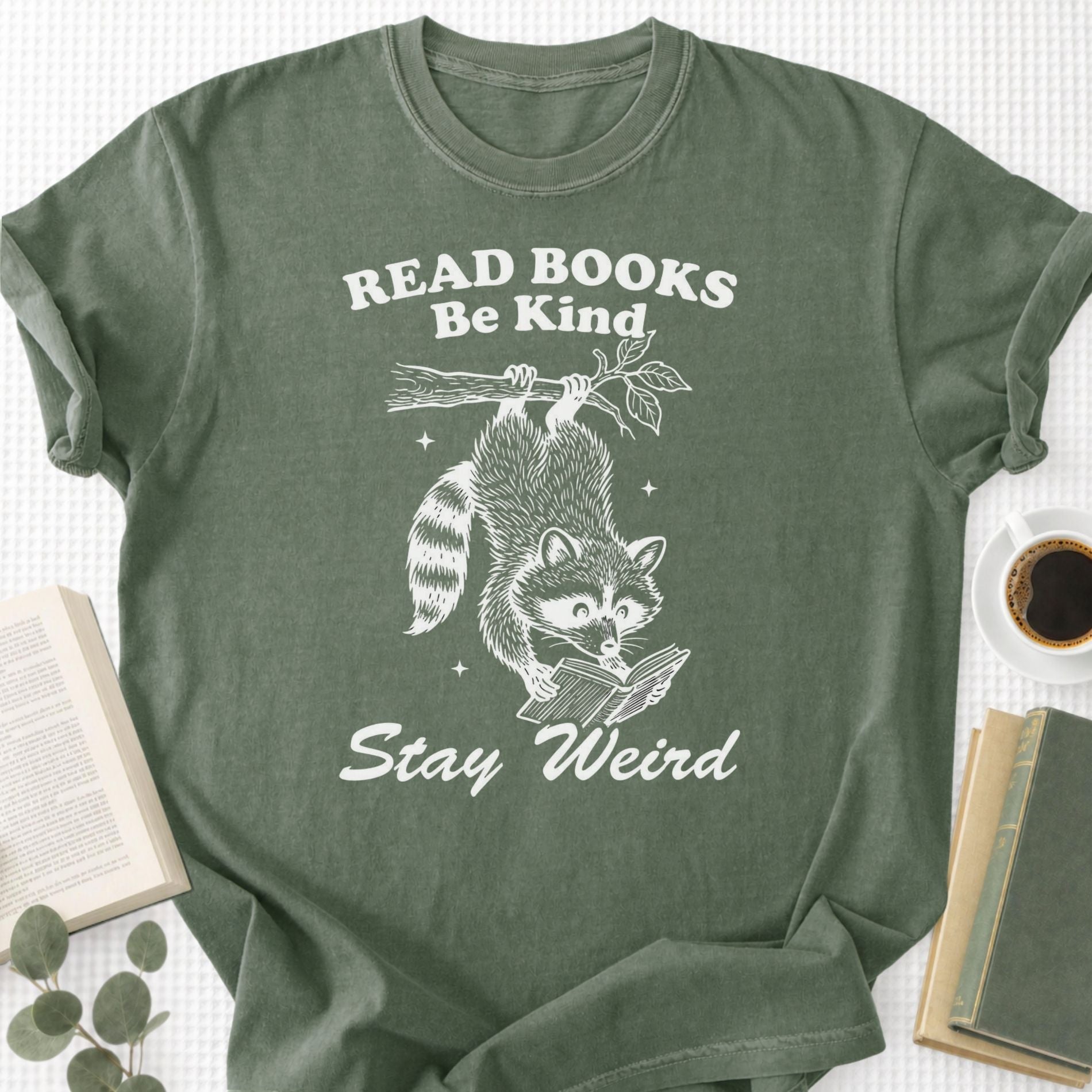 Read Books Be Kind Stay Weird Unisex T-Shirt