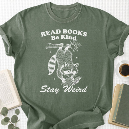 Read Books Be Kind Stay Weird Unisex T-Shirt