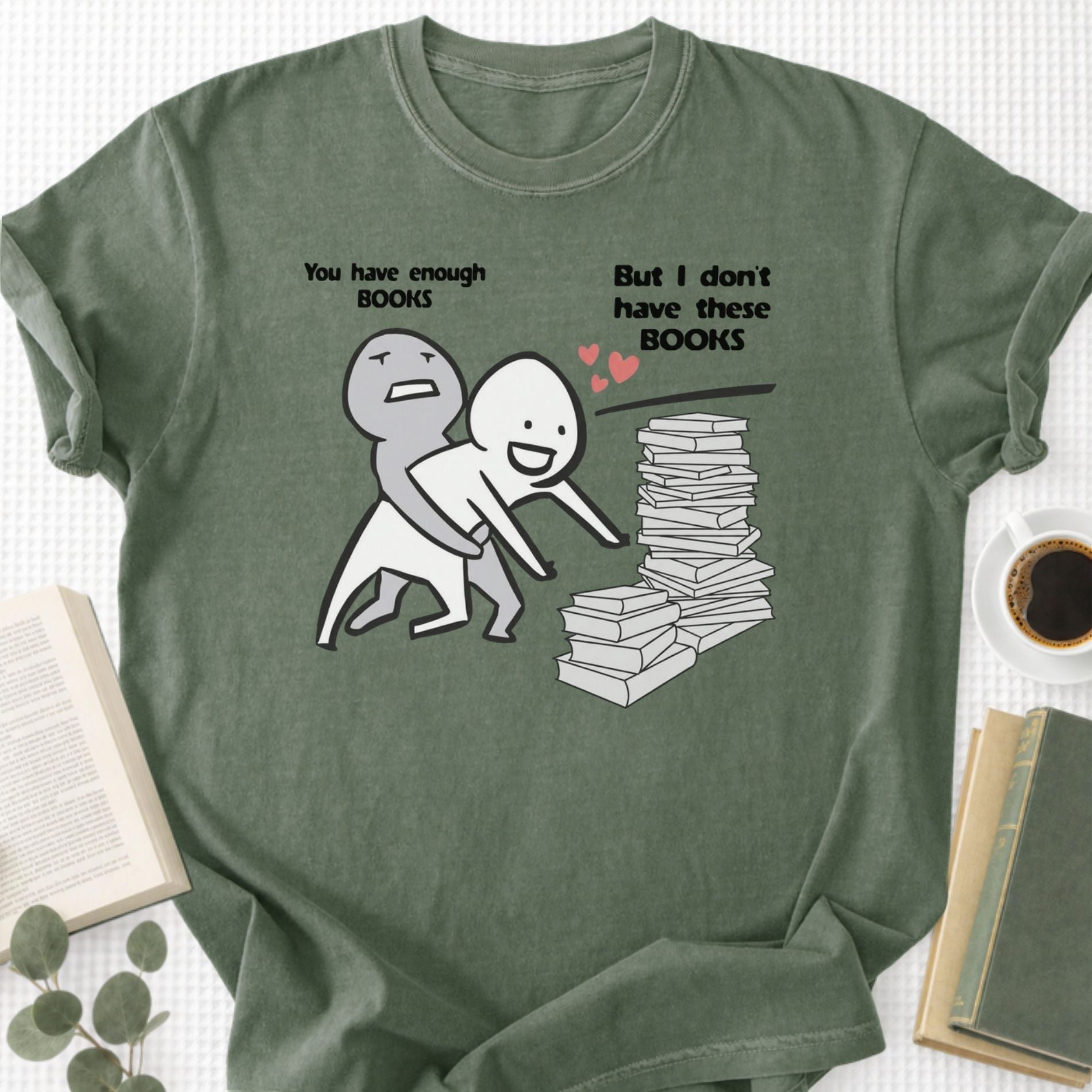 You Have Enough Books Meme Unisex T-Shirt
