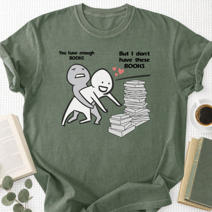You Have Enough Books Meme Unisex T-Shirt