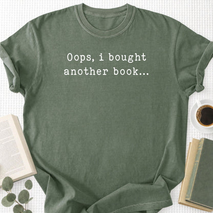 Oops I Bought Anouther Book Unisex T-Shirt