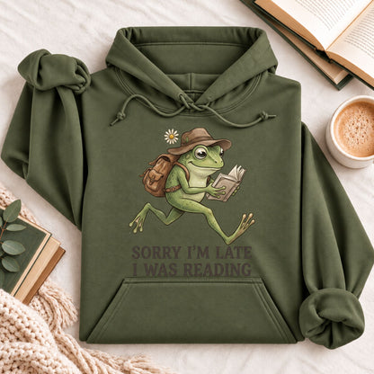 Sorry Im Late I Was Reading Hoodie