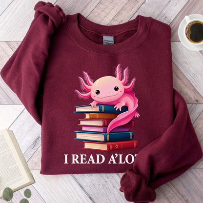 I Read A'Lotl Unisex Sweatshirt