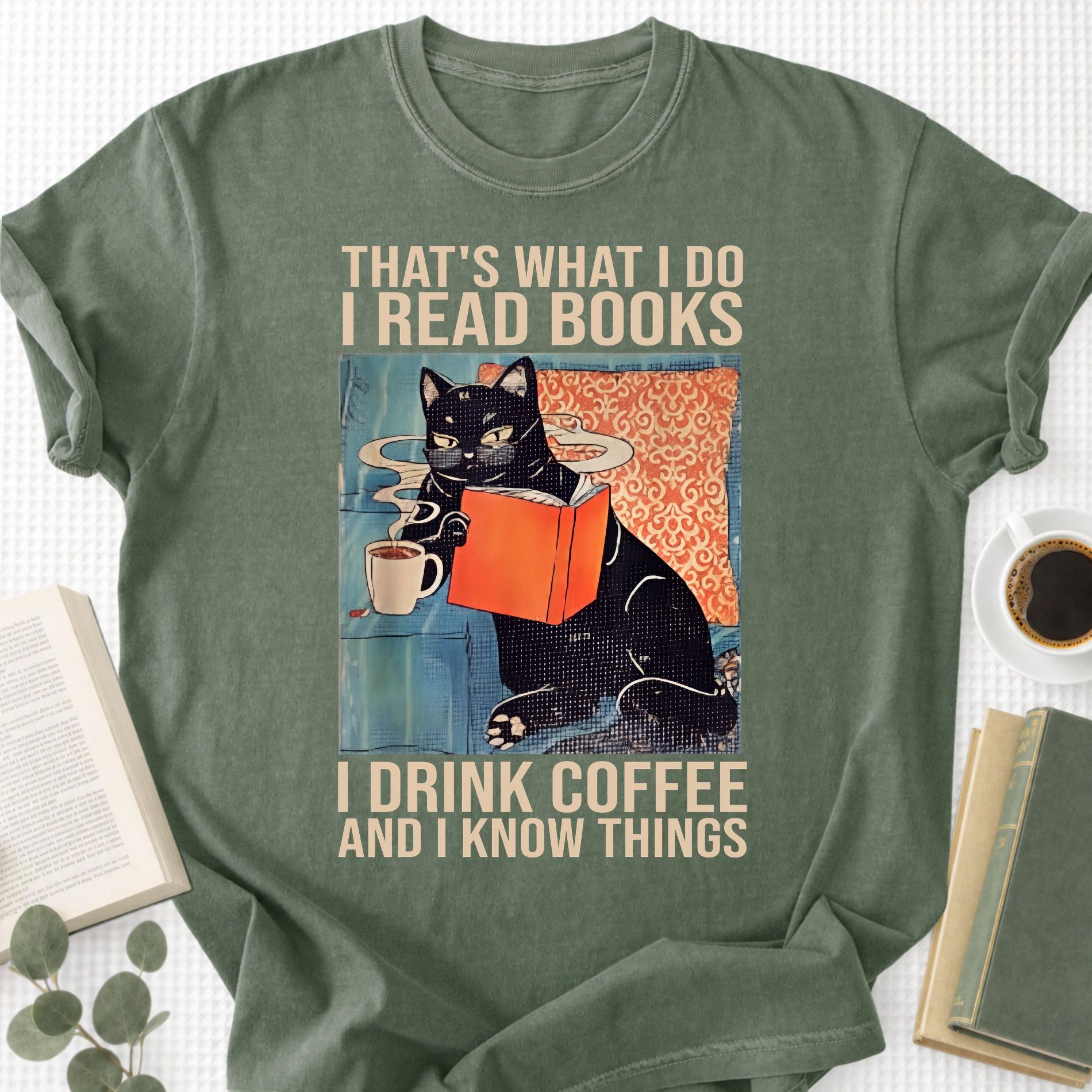 I Read Books I Drink Coffee And I know Things Unisex T-Shirt