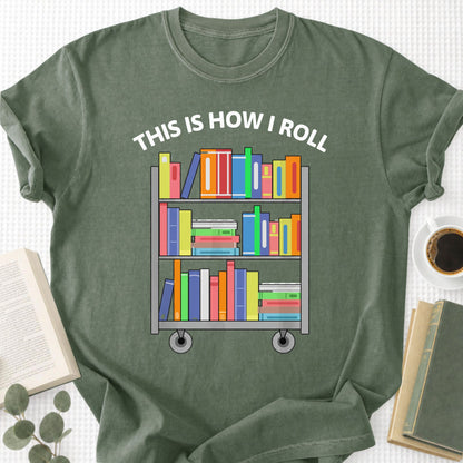 This Is How I Roll Unisex T-Shirt