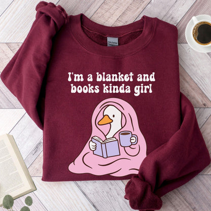 I'm A Blanket And Books Kinda Girl Unisex Sweatshirt