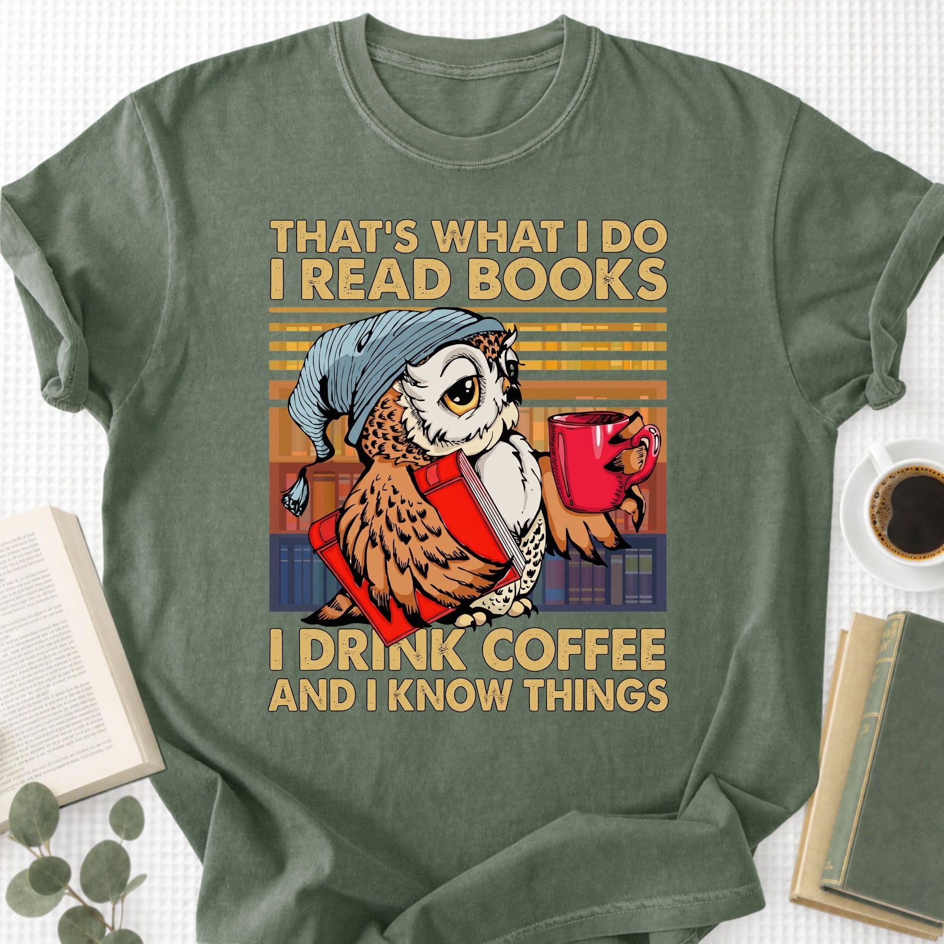 I Read Books I Drink Coffee and I Know Things Unisex T-Shirt