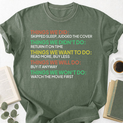 Things We Did Unisex T-Shirt