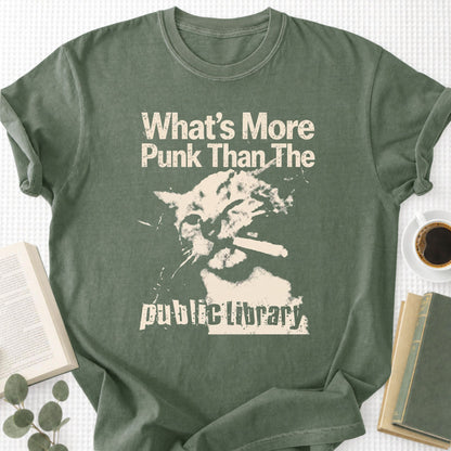 What's More Punk Than The Public Library Unisex T-Shirt
