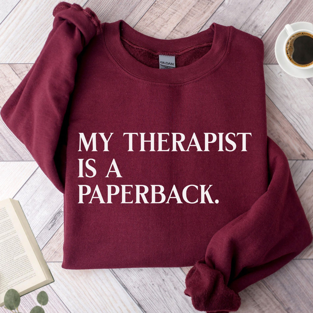 My Therapist Is A Paperback Unisex Sweatshirt