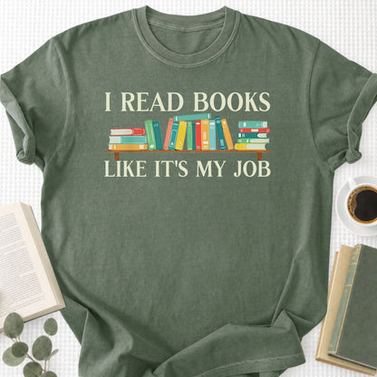 I Read Books Like It's My Job Unisex T-Shirt