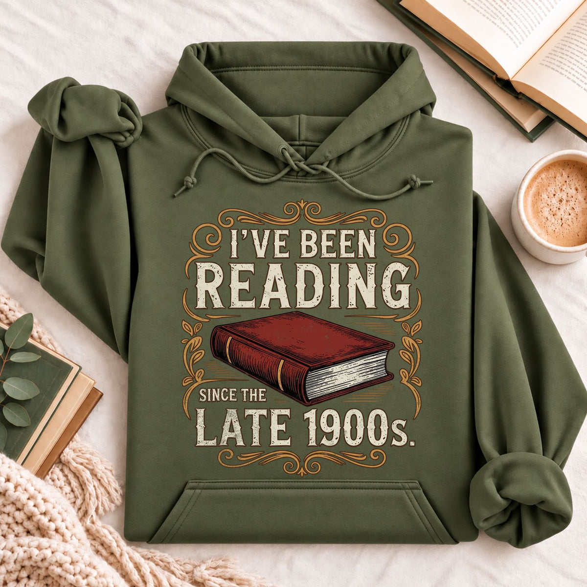 I've Been Reading Since Late 1900s Hoodie