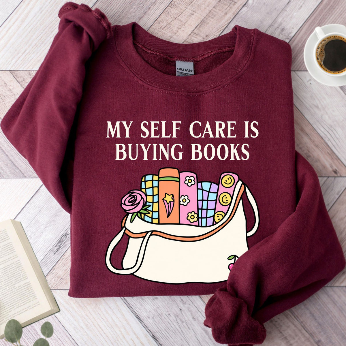 My Self Care Is Buying Books Unisex Sweatshirt
