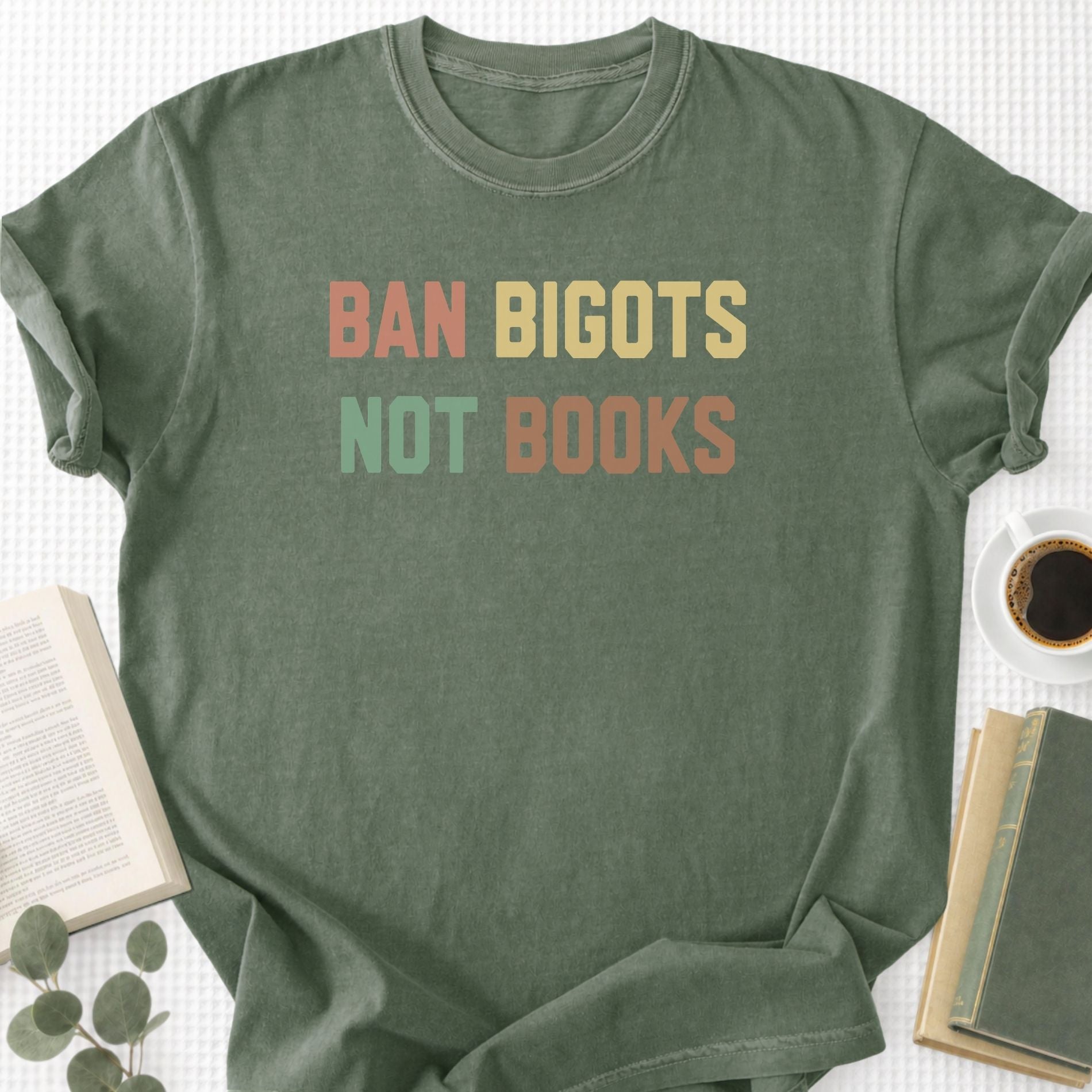 Ban Bigots Not Books Unisex T-Shirt
