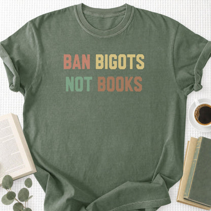 Ban Bigots Not Books Unisex T-Shirt