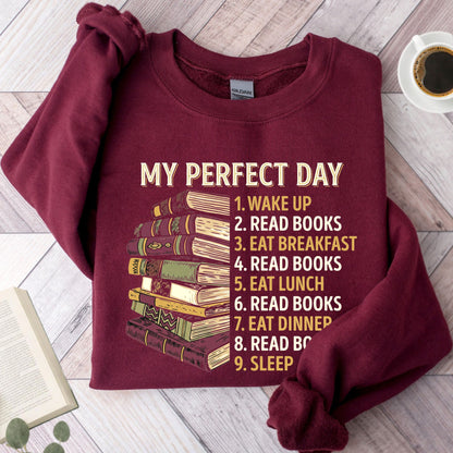 My Perfect Day Unisex Sweatshirt
