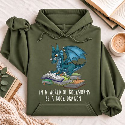 In a World Full of Bookworms Be a Book Dragon Hoodie