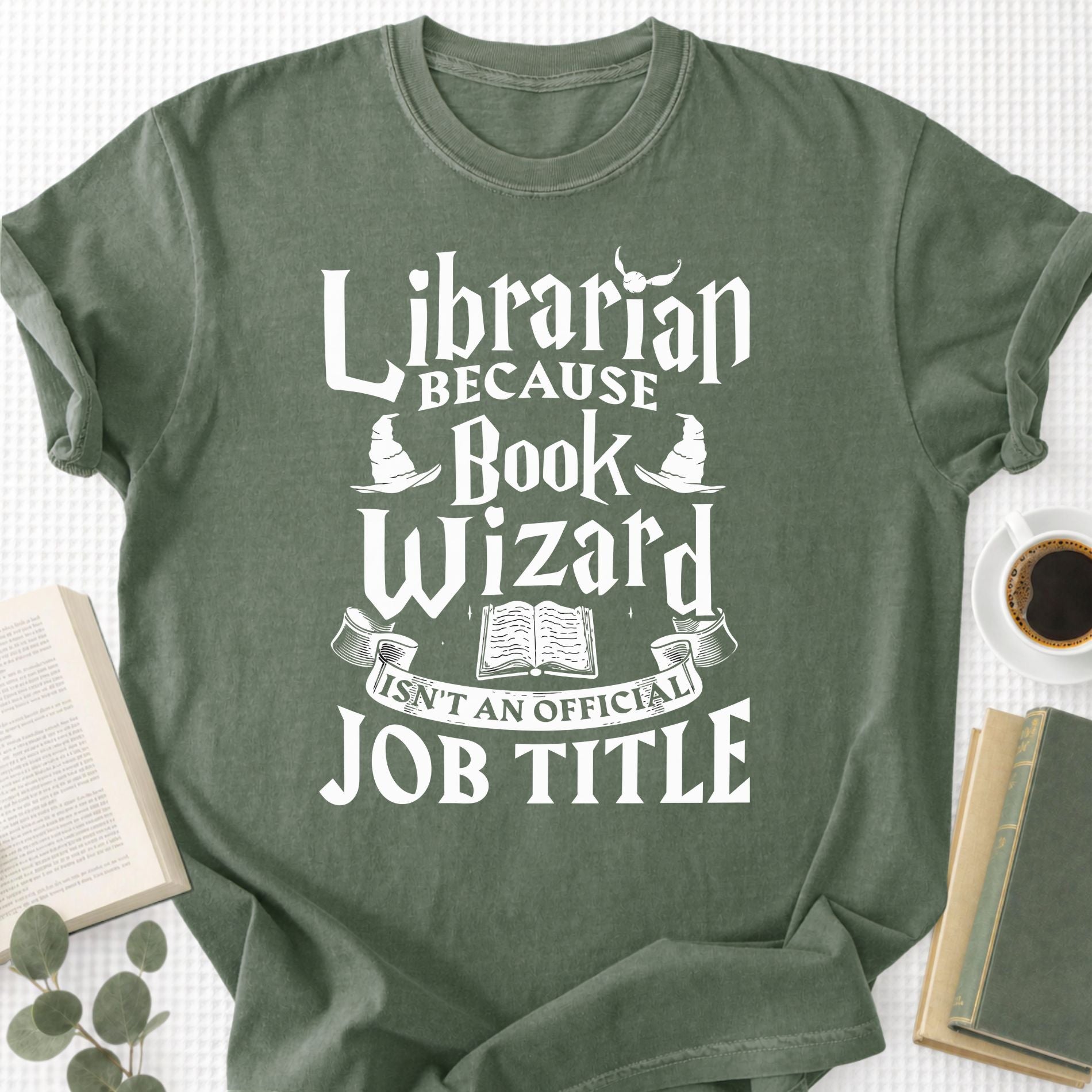 Librarian Because Book Wizard Isn't an official Job Title Unisex T-Shirt