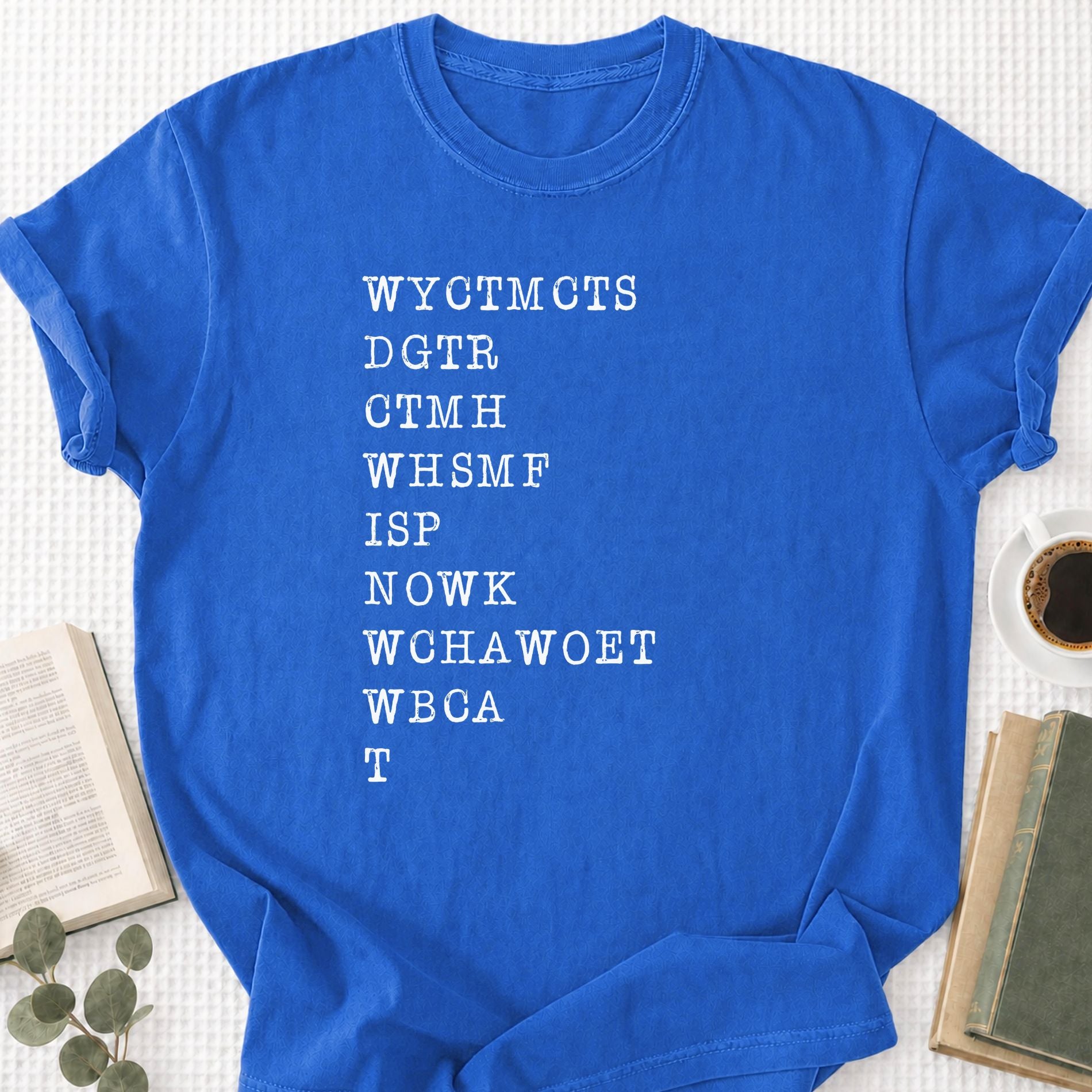 WYCTMCTS DGTS Lyric Initials Unisex T-Shirt