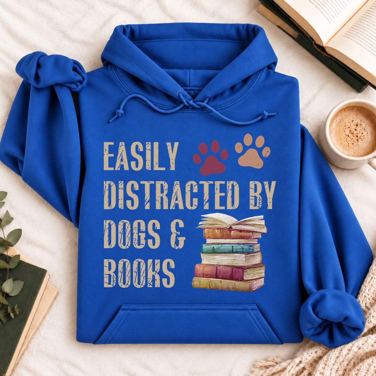 Easy Distracted by Dogs &amp; Books Hoodie