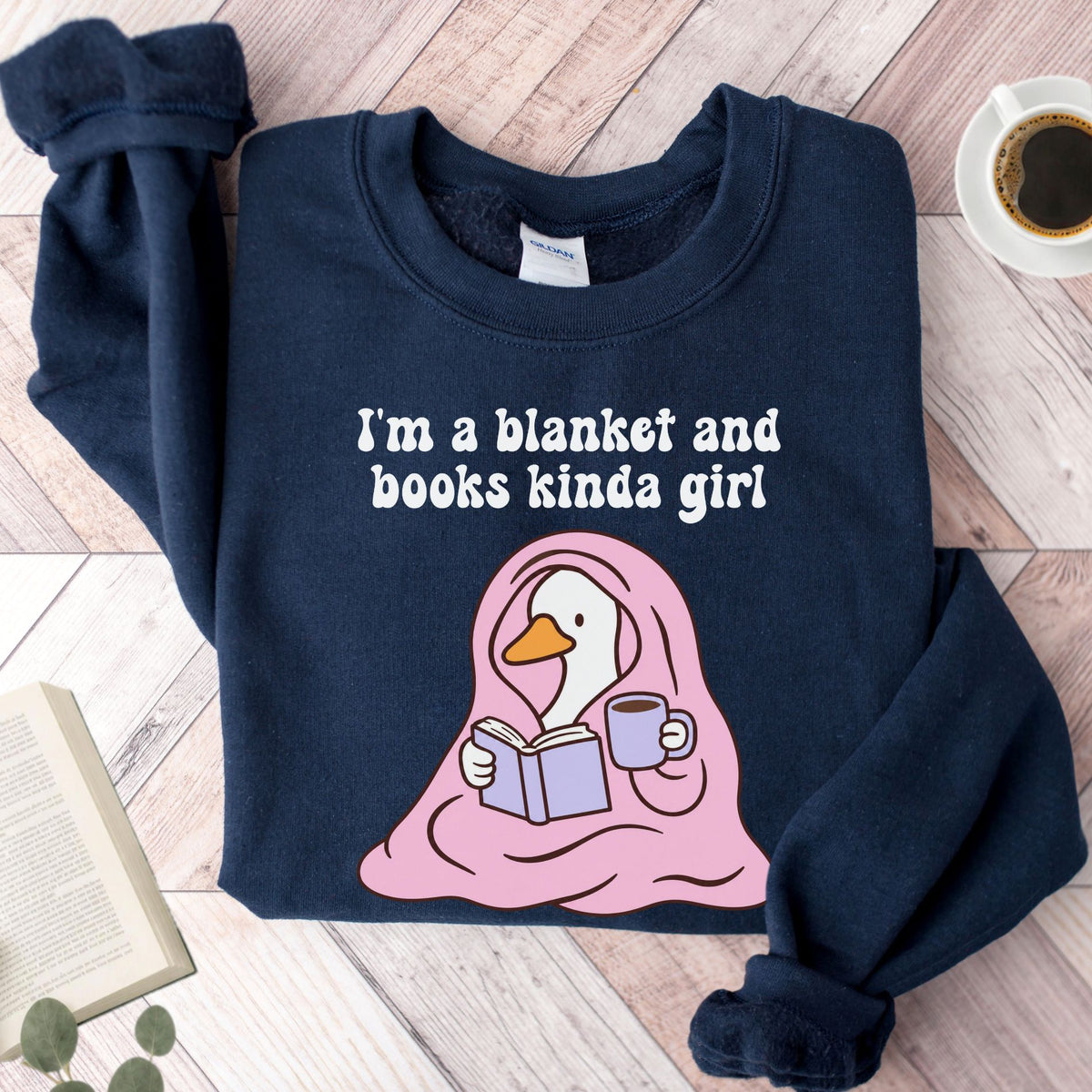 I'm A Blanket And Books Kinda Girl Unisex Sweatshirt