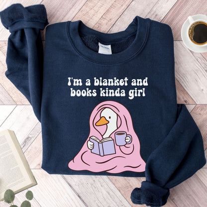 I'm A Blanket And Books Kinda Girl Unisex Sweatshirt