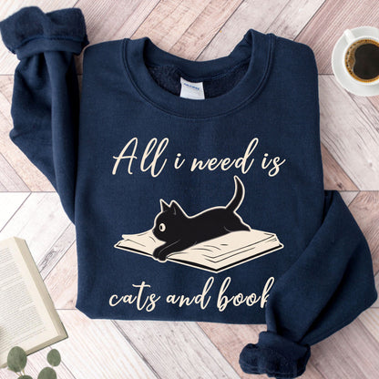 All I Need Is Cats and Books Unisex Sweatshirt
