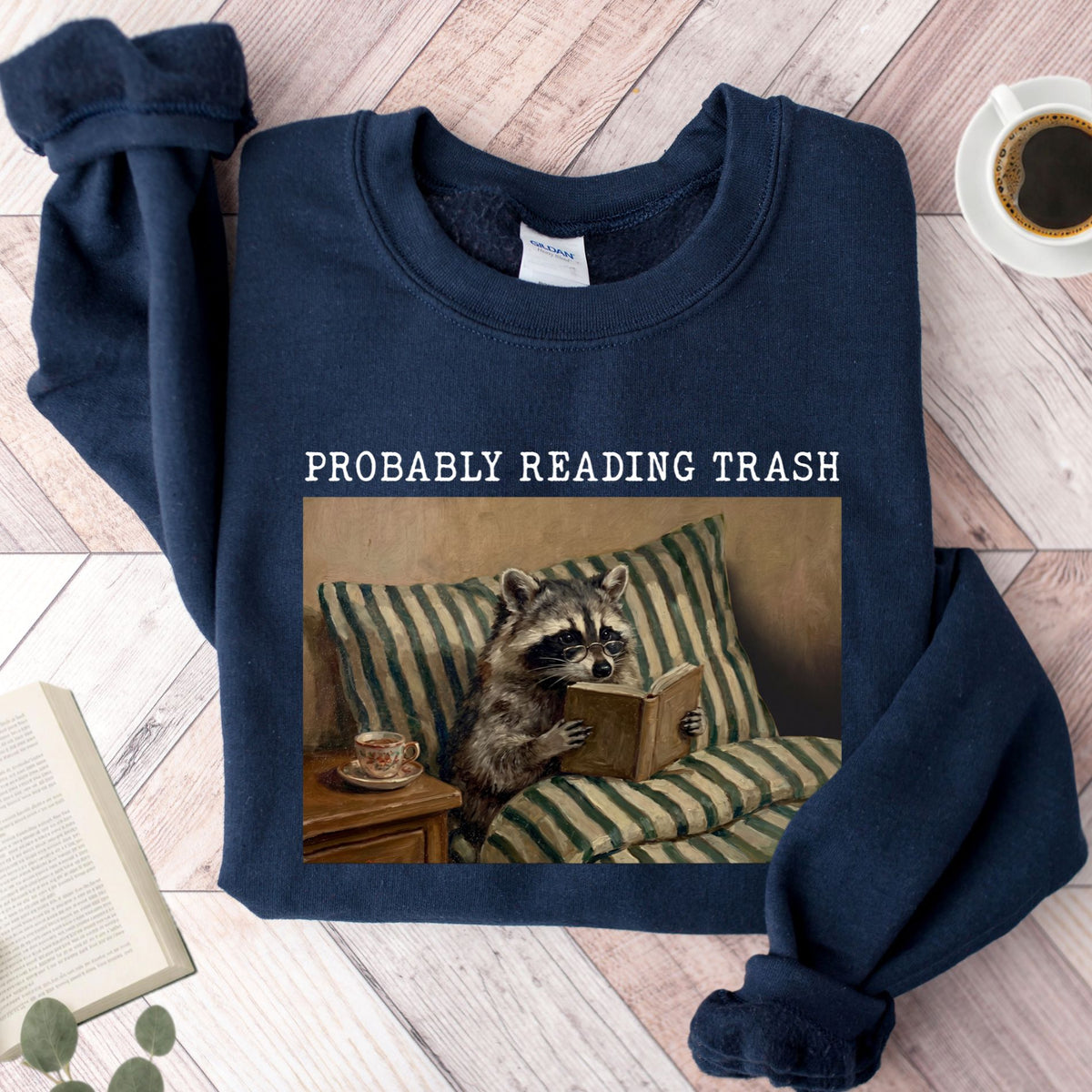 Probably Reading Trash Unisex Sweatshirt