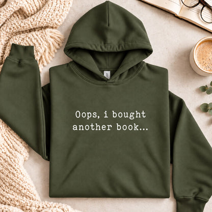 Oops, I Bought Another Book... Hoodie