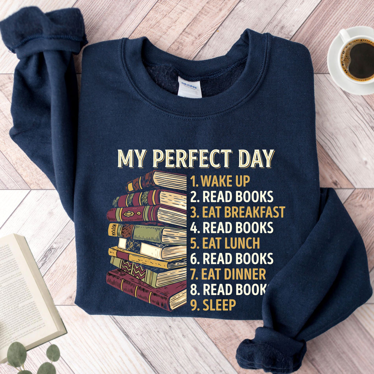 My Perfect Day Unisex Sweatshirt