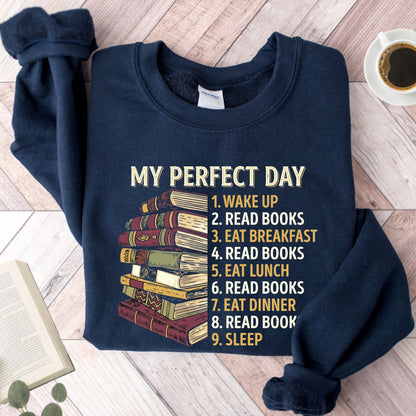 My Perfect Day Unisex Sweatshirt
