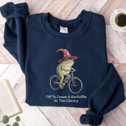 Off To Cause A Kerfuffle At The Library Unisex Sweatshirt