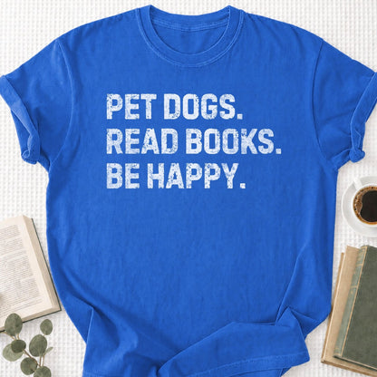 Pet Dogs Read Books Be Happy Unisex T-Shirt