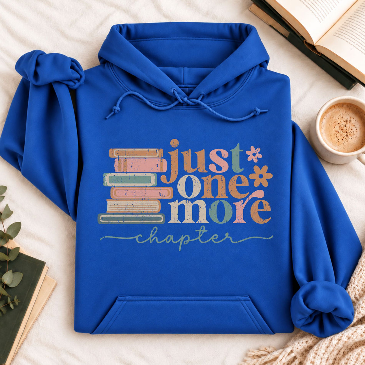 Just One More Chapter Hoodie