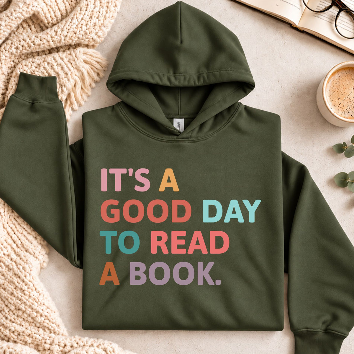 It's A Good Day To Read A Book Hoodie