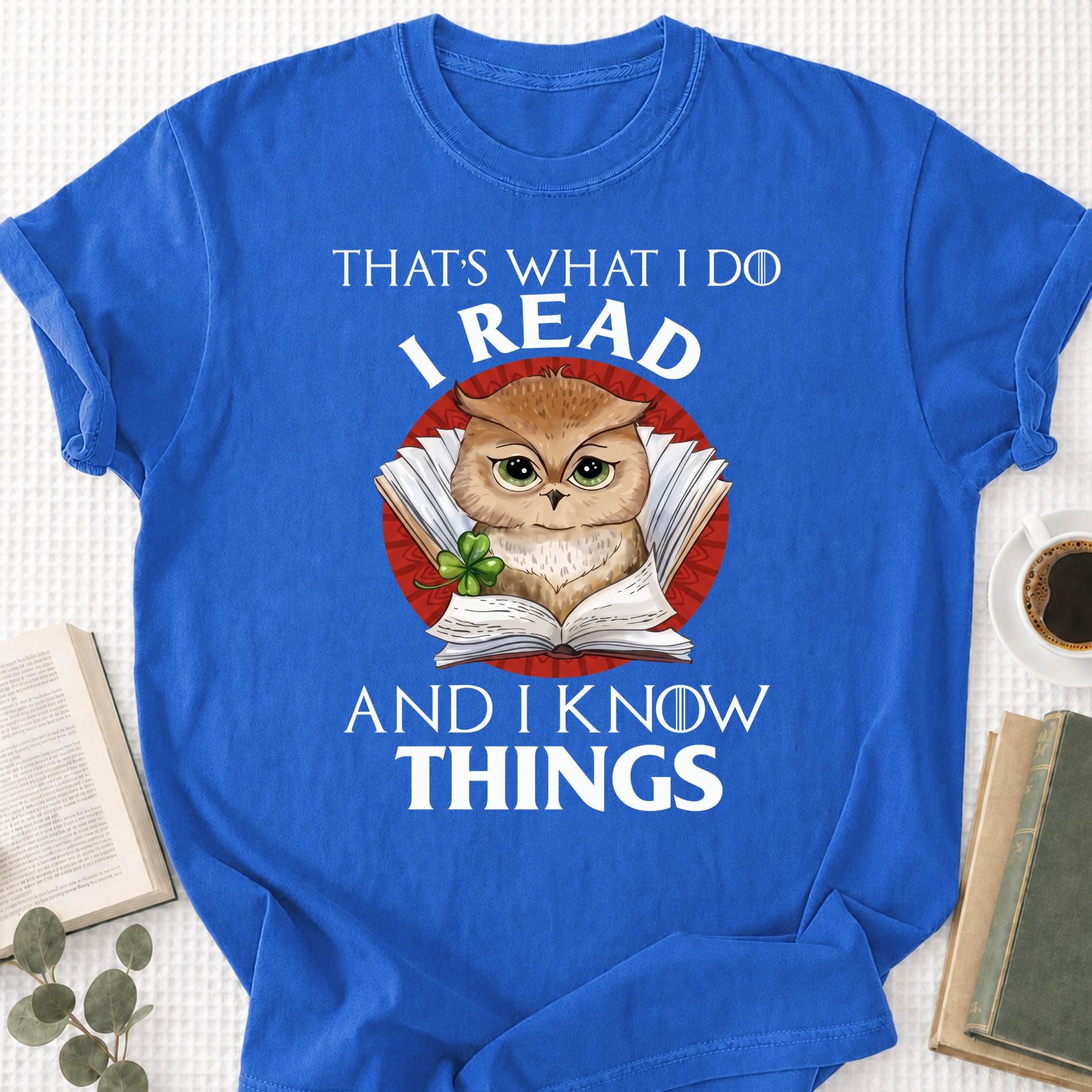 I Read And I Know Things Unisex T-Shirt