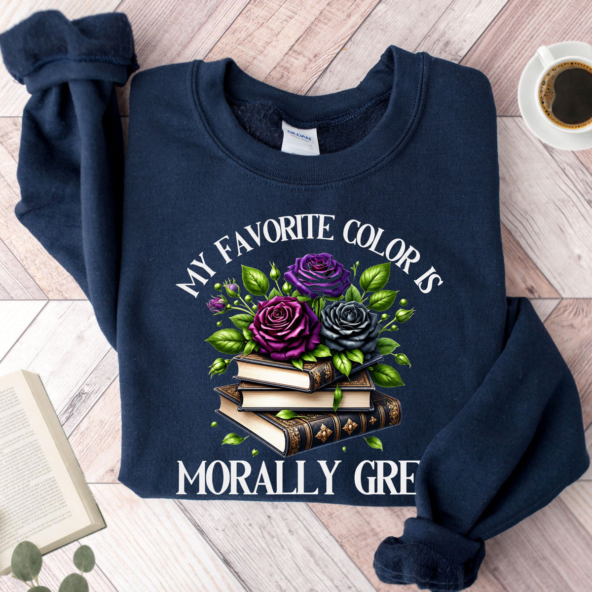 My Favorite Color is Morally Grey Unisex Sweatshirt