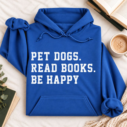 Pet Dogs Read Books Be Happy Hoodie