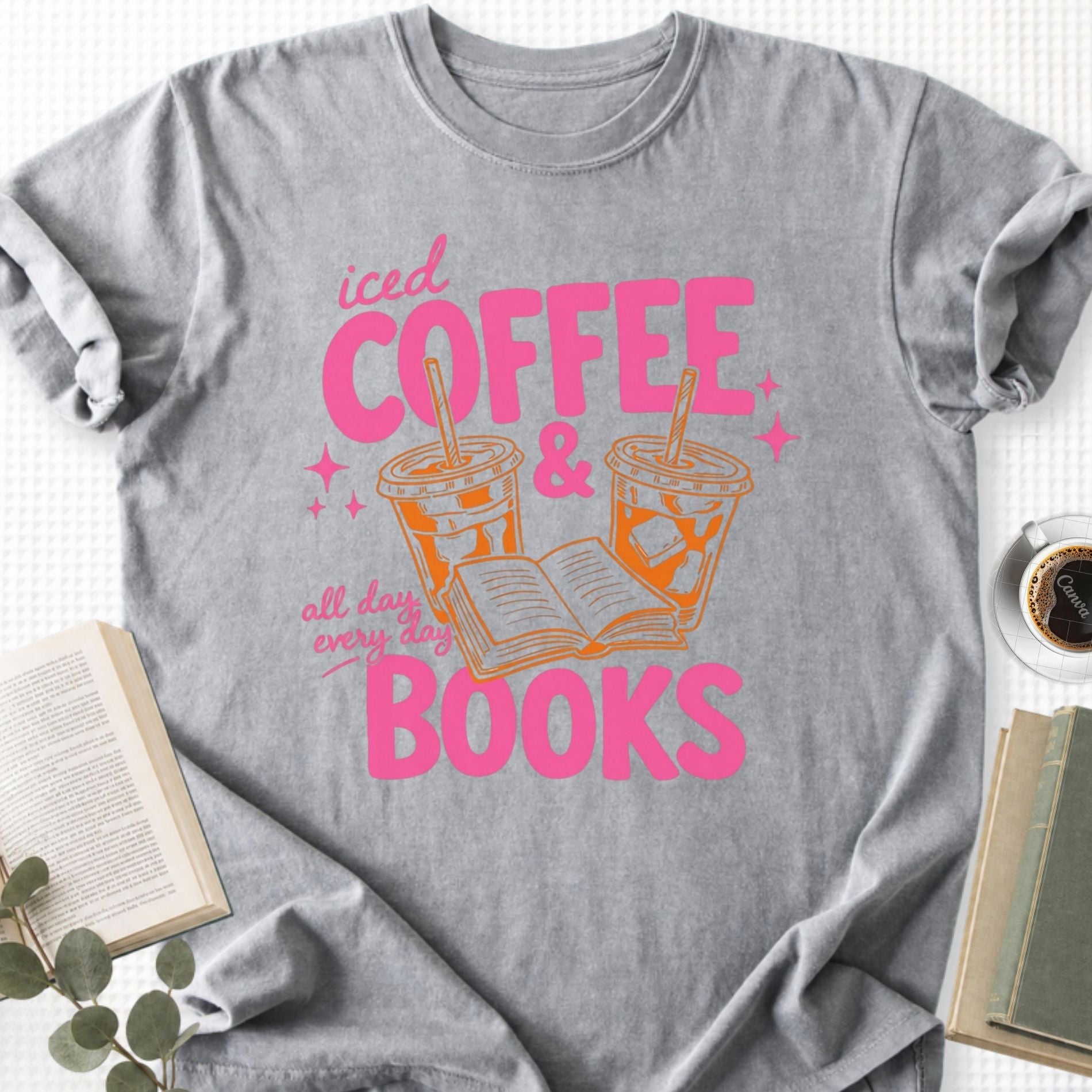 Iced Coffee & Books All Day Everyday Unisex T-Shirt