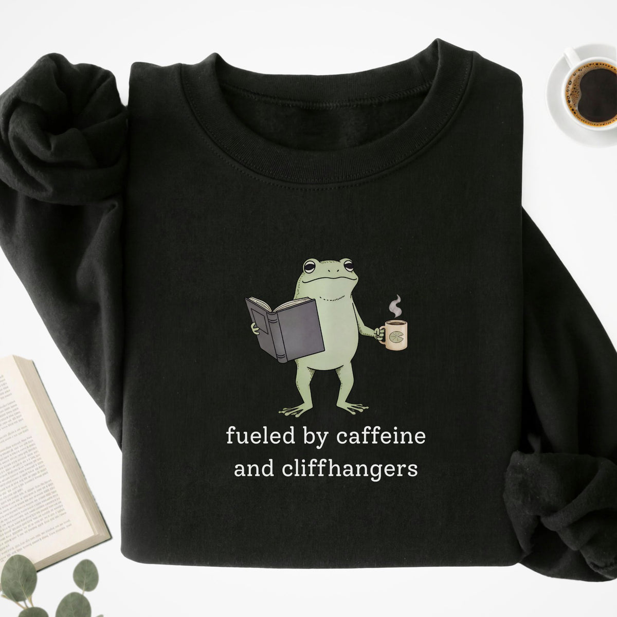 Fueled By Caffeine and Cliffhangers Unisex Sweatshirt