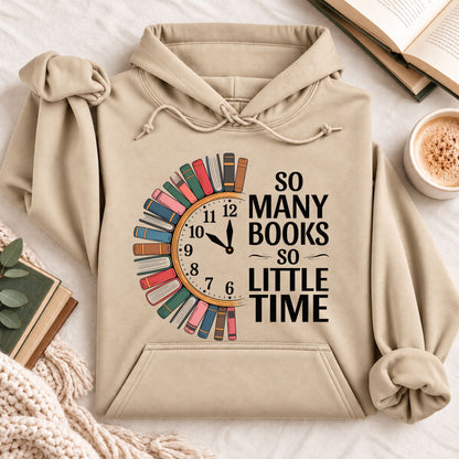 So Many Books So Little Time Hoodie