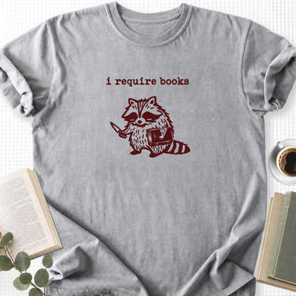I Require Books Unisex T-Shirt