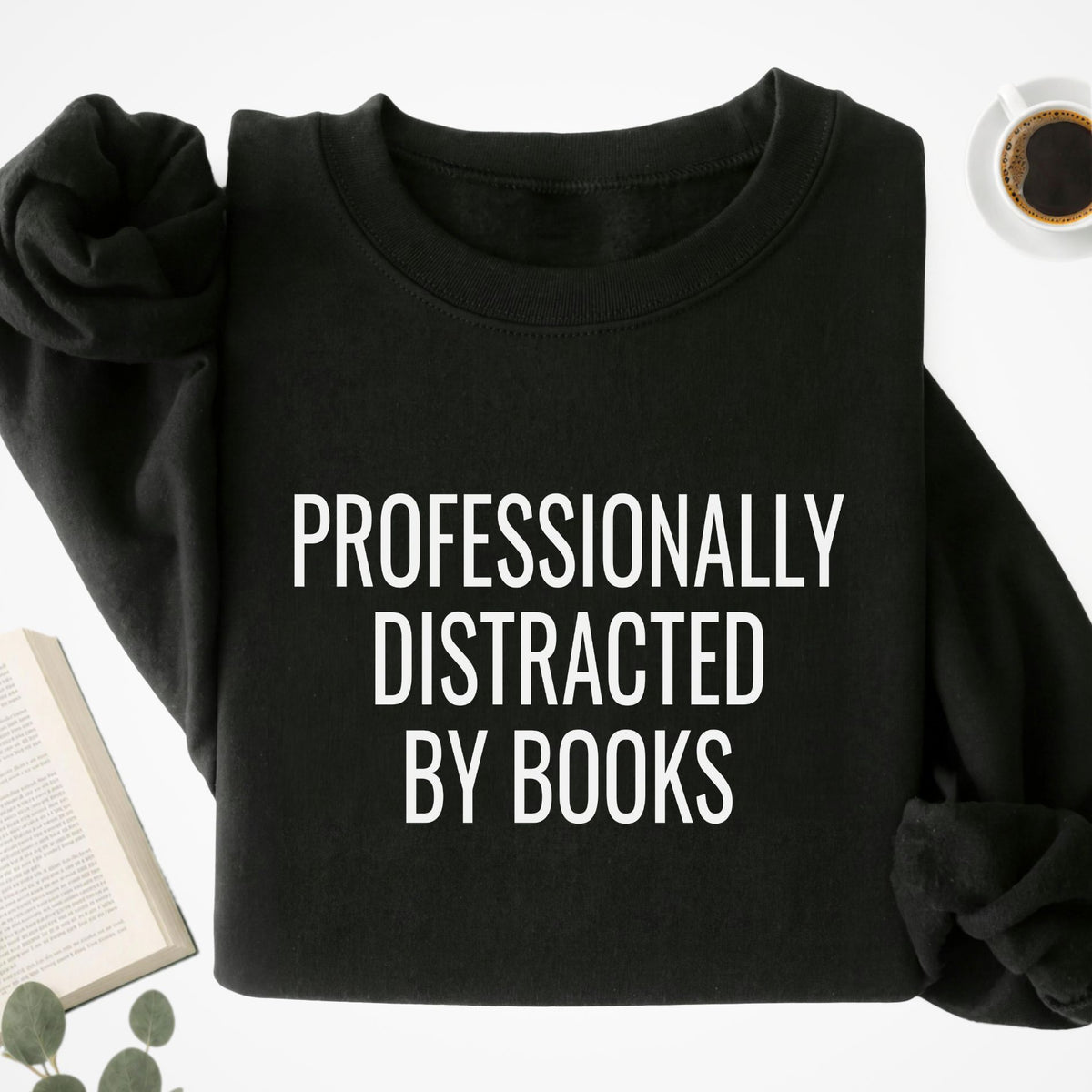 Destracted By Books Unisex Sweatshirt